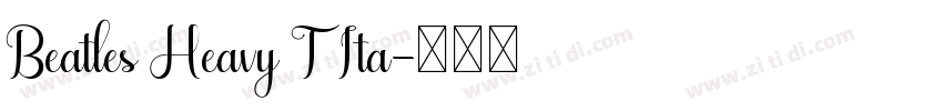 Beatles Heavy T Ita字体转换